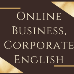 Online Business/Corporate English (10 lessons)